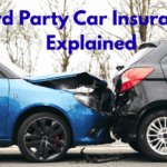 3rd Party Car Insurance Explained
