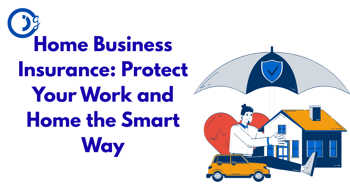 Home Business Insurance
