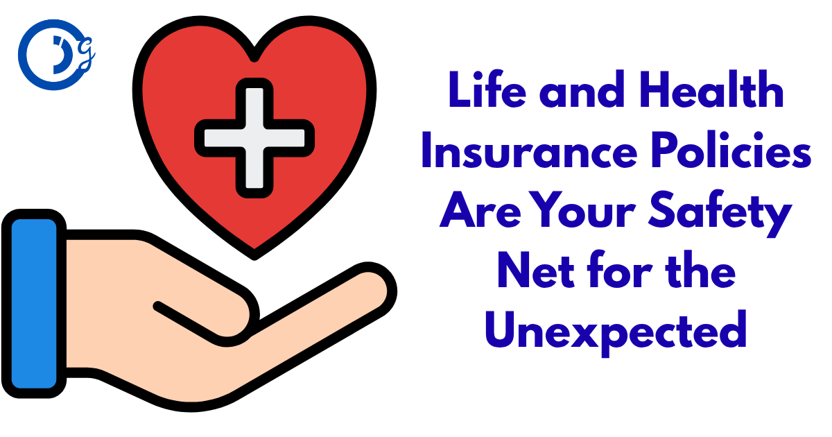 Life and Health Insurance Policies
